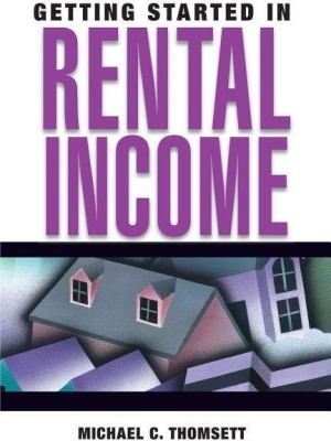 Getting Started in Rental Income(English, Paperback, Thomsett Michael C.)