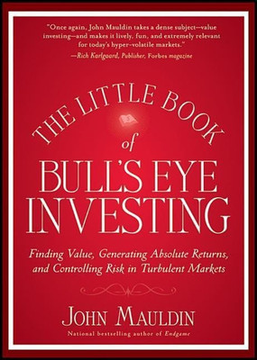The Little Book of Bull's Eye Investing(English, Hardcover, Mauldin John)