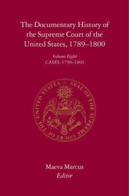 The Documentary History of the Supreme Court of the United States, 1789-1800(English, Hardcover, unknown)