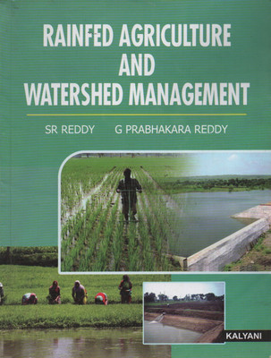 Rainfed Agriculture And Watershed Management(paperback, kalyani)(Paperback, SR Reddy, G Prabhakara Reddy)