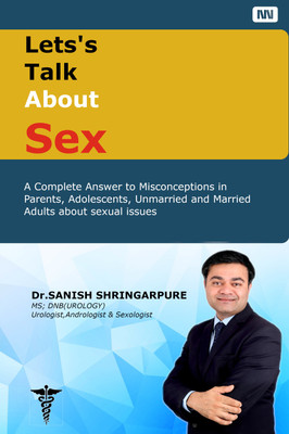 Let's Talk About Sex(Paperback, Dr. Sanish Shringarpure)