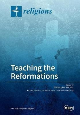 Teaching the Reformations(English, Paperback, unknown)
