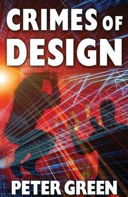 Crimes of Design(English, Paperback, Green Peter H)