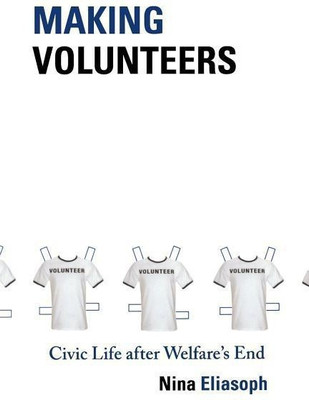 Making Volunteers(English, Paperback, Eliasoph Nina)