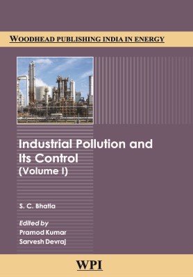 Industrial Pollution and Its Control (2 Vol) with 3 Disc(English, Hardcover, Bhatia S.C.)