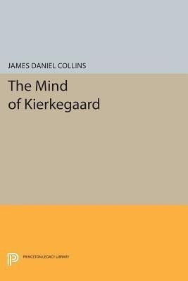 The Mind of Kierkegaard(English, Paperback, Collins James Daniel)