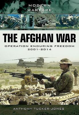 Afghan War: Operation Enduring Freedom 2001-2014(English, Paperback, Tucker-Jones Anthony)