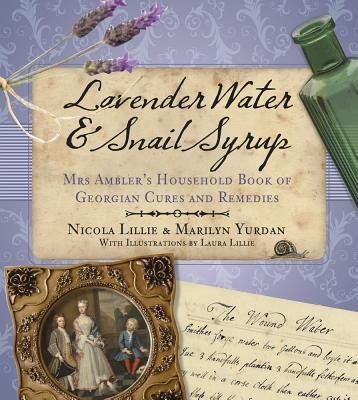 Lavender Water and Snail Syrup(English, Paperback, Yurdan Marilyn)