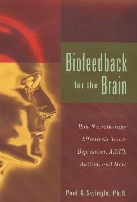 Biofeedback for the Brain(English, Hardcover, Swingle Paul G.)