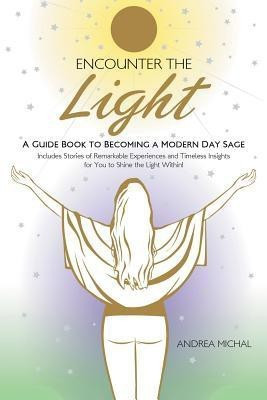 Encounter the Light(English, Paperback, Michal Andrea)