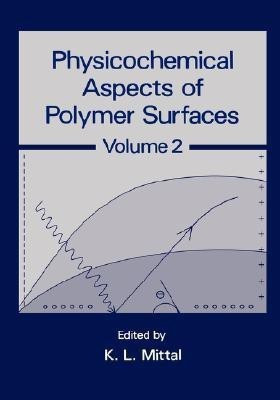 Physicochemical Aspects of Polymer Surfaces(English, Hardcover, Mittal K. L.)
