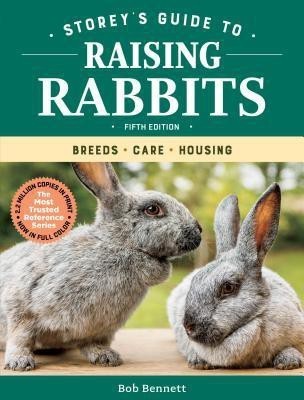 Storey's Guide to Raising Rabbits, 5th Edition(English, Paperback, Bennett Bob)