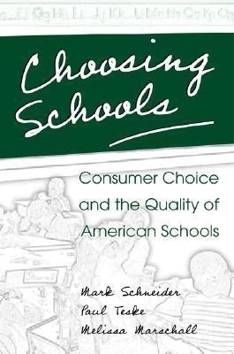 Choosing Schools(English, Paperback, Schneider Mark)