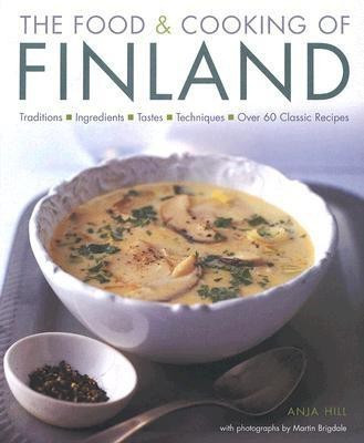 Food and Cooking of Finland(English, Hardcover, Hill Anja)