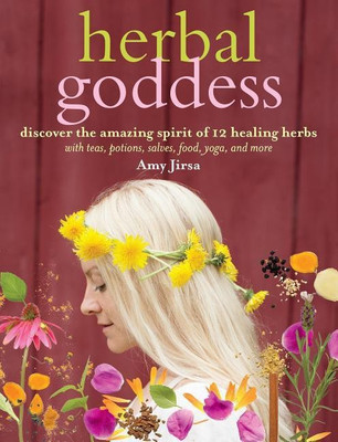 Herbal Goddess(English, Paperback, Jirsa Amy)