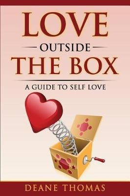 Love Outside The Box(English, Paperback, Deane Thomas)