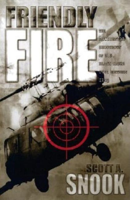 Friendly Fire(English, Paperback, Snook Scott A.)