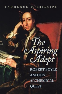 The Aspiring Adept(English, Paperback, Principe Lawrence)