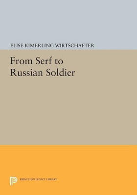 From Serf to Russian Soldier(English, Paperback, Wirtschafter Elise Kimerling)
