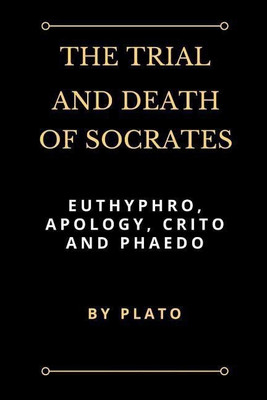 The Trial and Death of Socrates(English, Paperback, Plato)