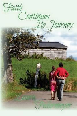 Faith Continues its Journey(English, Paperback, Federmeyer Laura E)