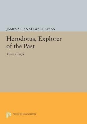 Herodotus, Explorer of the Past(English, Paperback, Evans James Allan Stewart)
