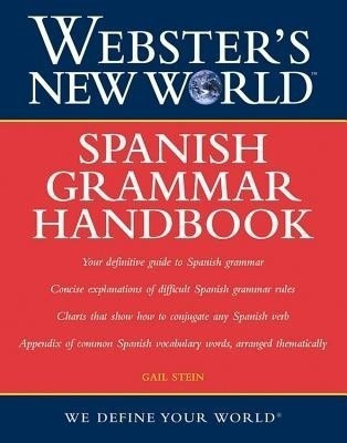 Webster's New World Spanish Grammar Handbook, 1st Edition(English, Paperback, Stein Gail)