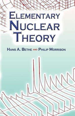 Elementary Nuclear Theory(English, Paperback, Bethe Hans Albrecht)