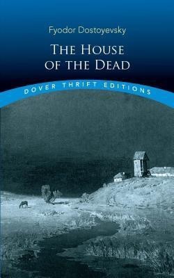 The House of the Dead(English, Paperback, Dostoyevsky Fyodor)