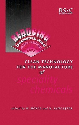 Clean Technology for the Manufacture of Speciality Chemicals(English, Hardcover, unknown)