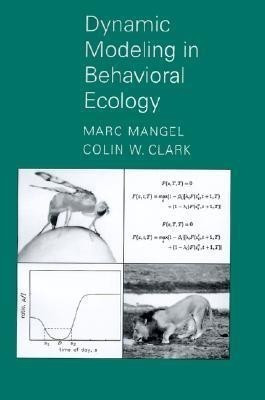 Dynamic Modeling in Behavioral Ecology(English, Paperback, Mangel Marc)