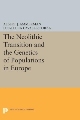 The Neolithic Transition and the Genetics of Populations in Europe(English, Paperback, Ammerman Albert J.)