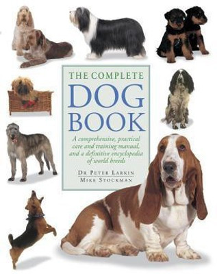Complete Dog Book(English, Paperback, Larkin Peter)