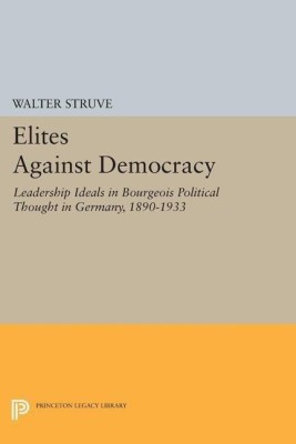 Elites Against Democracy(English, Paperback, Struve Walter)