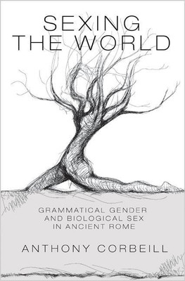 Sexing the World(English, Hardcover, Corbeill Anthony)