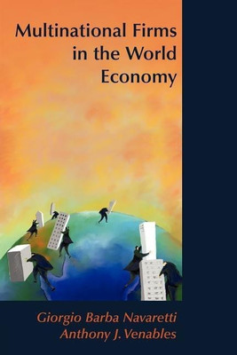 Multinational Firms in the World Economy(English, Paperback, Navaretti Giorgio Barba)
