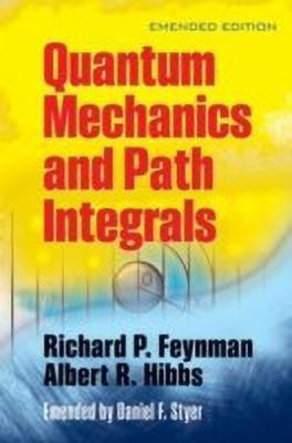 Quantam Mechanics and Path Integrals(English, Paperback, Feynman Richard P.)