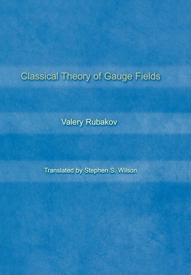 Classical Theory of Gauge Fields(English, Hardcover, Rubakov Valery)