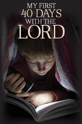 My First 40 Days with the Lord(English, Paperback, Wolff Robert)