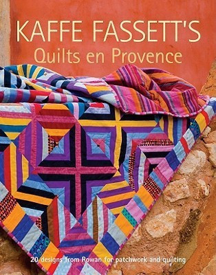 Kaffe Fassett's Quilts en Provence(English, Paperback, Fassett K)