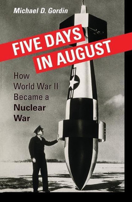 Five Days in August(English, Hardcover, Gordin Michael D. Professor)