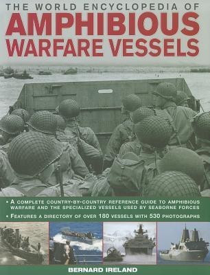 World Encyclopedia of Amphibious Warfare Vessels(English, Hardcover, Ireland Bernard)