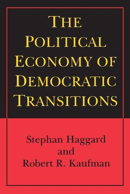 The Political Economy of Democratic Transitions(English, Paperback, Haggard Stephan)