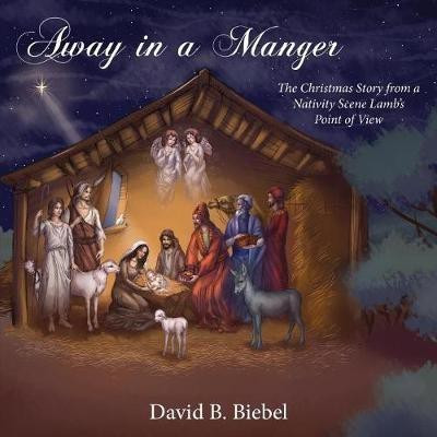 Away in a Manger(English, Paperback, Biebel David B)