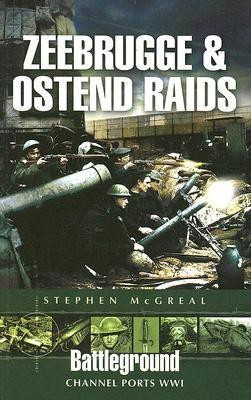 Zeebrugge and Ostend Raids(English, Paperback, McGreal Stephen)