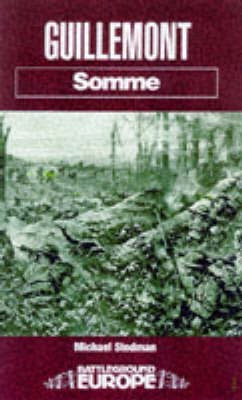 Guillemont: Somme(English, Paperback, Stedman Michael)