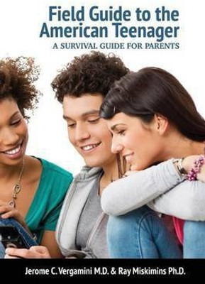 Field Guide To The American Teenager(English, Paperback, Vergamini Jerome C)