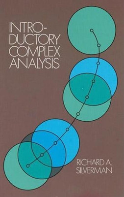 Introductory Complex Analysis(English, Paperback, Silverman Richard A.)