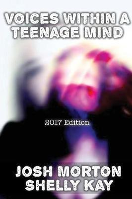 Voices Within A Teenage Mind [2017 Edition](English, Paperback, Morton Josh)