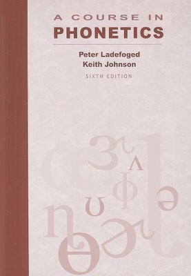 Course in Phonetics Book + CD-ROM(English, Mixed media product, Ladefoged Peter)